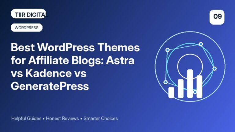 Best WordPress Themes for Affiliate Blogs: Astra vs Kadence vs GeneratePress